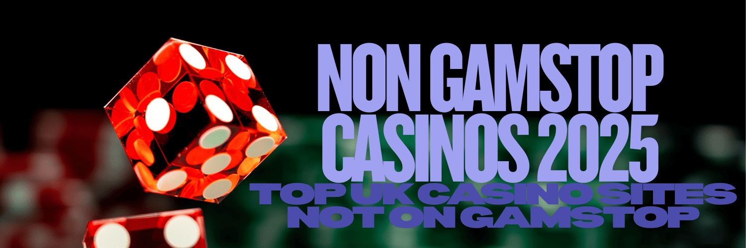 Exploring Non-Gamstop Casinos Your Ultimate Guide