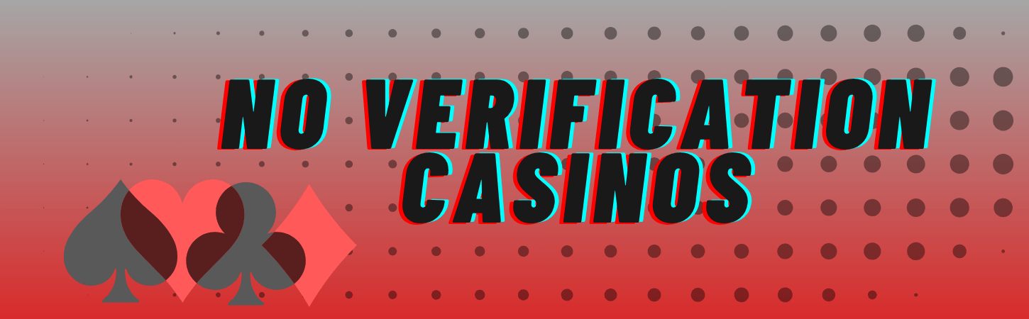 No Verification Casino The Future of Online Gambling