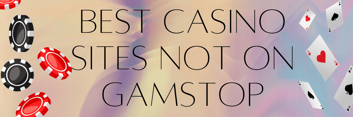 Exploring Casinos Not Under GamStop A Guide for Players 1076045034