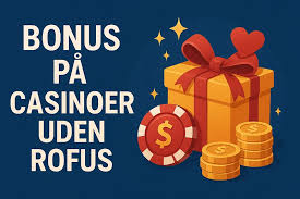 Casinoer Uden Om RoFUS En Guide til Online Spil