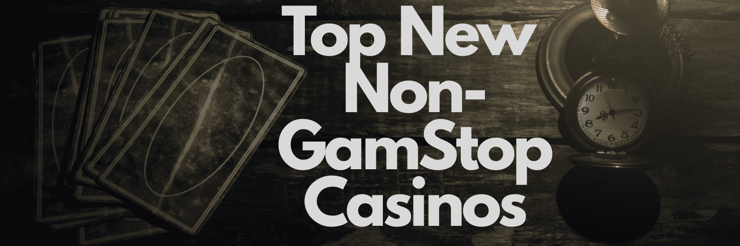 Exploring Casinos Not Part of GamStop