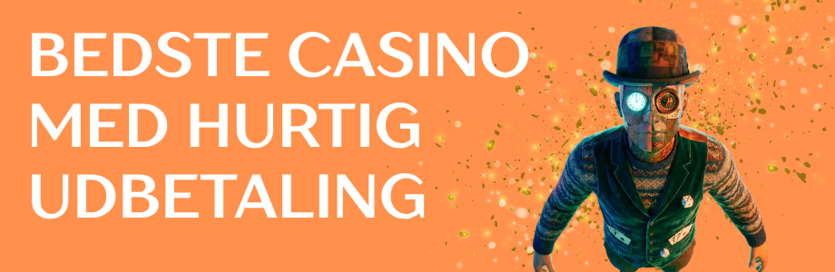Casino med Hurtig Udbetaling - Få Dine Gevinster Hurtigt 1174831191