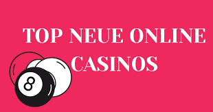 Die besten neuen Online Casinos Ein vollständiger Überblick Die besten neuen Online Casinos Ein vollständiger Überblick