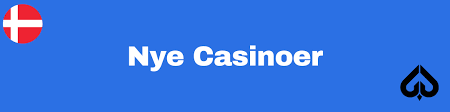 Nye Danske Casinoer Find de Bedste Spilmuligheder i Danmark
