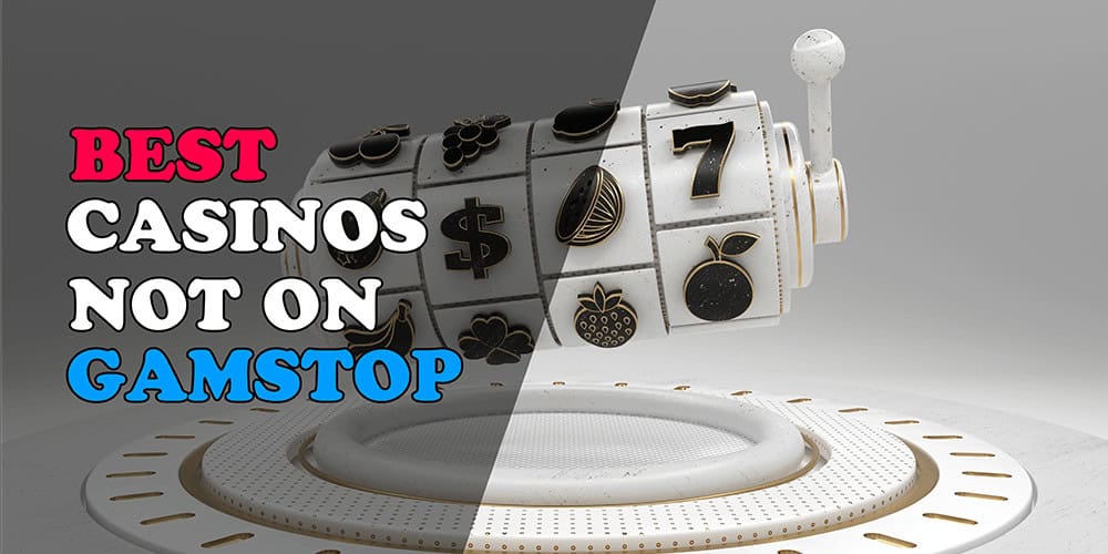 Exploring the World of Gambling Which Sites Are Not on GamStop